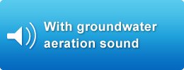 With groundwater aeration sound