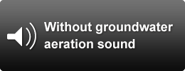 Without groundwater aeration sound